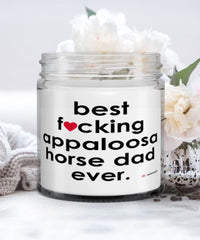 Funny Appaloosa Horse Candle B3st F-cking Appaloosa Horse Dad Ever 9oz Vanilla Scented Candles Soy Wax