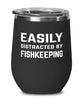 Funny Aquarists Fishkeeper Wine Tumbler Easily Distracted By Fishkeeping Stemless Wine Glass 12oz Stainless Steel