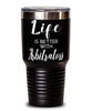 Funny Arbitrator Tumbler Life Is Better With Arbitrators 30oz Stainless Steel Black