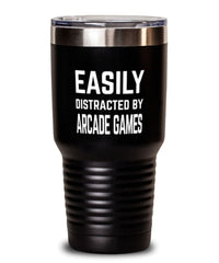 Funny Arcade Gamer Tumbler Easily Distracted By Arcade Games Tumbler 30oz Stainless Steel