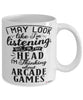 Funny Arcade Games Mug I May Look Like I'm Listening But In My Head I'm Thinking About Arcade Games Coffee Cup White