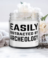 Funny Archeologist Candle Easily Distracted By Archeology 9oz Vanilla Scented Candles Soy Wax