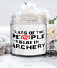 Funny Archer Candle Tears Of The People I Beat In Archery 9oz Vanilla Scented Candles Soy Wax