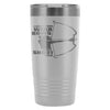 Funny Archery Coffee Travel Mug Dont Wear Bows 20oz Stainless Steel Tumbler