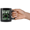 Funny Archery Mug I Dont Wear Bows I Shoot Em 11oz Black Coffee Mugs