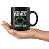 Funny Archery Mug I Dont Wear Bows I Shoot Em 11oz Black Coffee Mugs