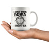 Funny Archery Mug I Dont Wear Bows I Shoot Em 11oz White Coffee Mugs