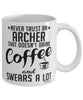 Funny Archery Mug Never Trust An Archer That Doesn't Drink Coffee and Swears A Lot Coffee Cup 11oz 15oz White