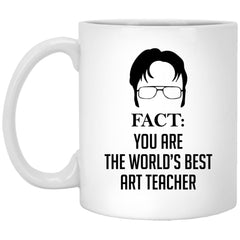Funny Art Teacher Mug Fact You Are The World's Best Art Teacher Coffee Cup 11oz White XP8434