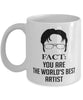 Funny Artist Mug Fact You Are The Worlds B3st Artist Coffee Cup White