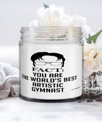 Funny Artistic Gymnastics Candle Fact You Are The Worlds B3st Artistic Gymnast 9oz Vanilla Scented Candles Soy Wax