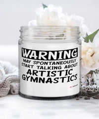 Funny Artistic Gymnastics Candle Warning May Spontaneously Start Talking About Artistic Gymnastics 9oz Vanilla Scented Candles Soy Wax