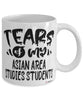 Funny Asian Area Studies Professor Teacher Mug Tears Of My Asian Area Studies Students Coffee Cup White