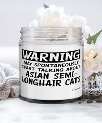 Funny Asian Semi-Longhair Candle Warning May Spontaneously Start Talking About Asian Semi-Longhair Cats 9oz Vanilla Scented Candles Soy Wax