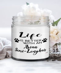 Funny Asian Semi-longhair Cat Candle Life Is Better With An Asian Semi-longhair 9oz Vanilla Scented Candles Soy Wax