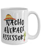 Funny Assessor Mug Nacho Average Assessor Coffee Cup 15oz White