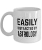 Funny Astrologer Mug Easily Distracted By Astrology Coffee Mug 11oz White