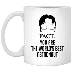 Funny Astronaut Mug Gift Fact You Are The World's Best Astronaut Coffee Cup 11oz White XP8434