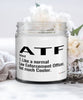 Funny ATF Candle Like A Normal Law Enforcement Officer But Much Cooler 9oz Vanilla Scented Candles Soy Wax