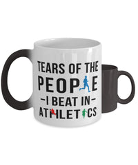 Funny Athlete Mug Tears Of The People I Beat In Athletics Coffee Mug Color Changing 11oz