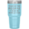 Funny Athlete Tumbler Tears of The People I beat In Athletics Laser Etched 30oz Stainless Steel Tumbler