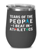 Funny Athlete Wine Tumbler Tears Of The People I Beat In Athletics Stemless Wine Glass 12oz Stainless Steel