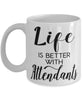 Funny Attendant Mug Life Is Better With Attendants Coffee Cup 11oz 15oz White