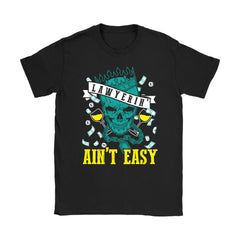 Funny Attorney Lawyer Shirt Lawyerin Aint Easy Gildan Womens T-Shirt