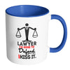 Funny Attorney Mug Im A Lawyer Im Here To Defend White 11oz Accent Coffee Mugs