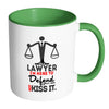 Funny Attorney Mug Im A Lawyer Im Here To Defend White 11oz Accent Coffee Mugs