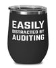 Funny Auditor Wine Tumbler Easily Distracted By Auditing Stemless Wine Glass 12oz Stainless Steel