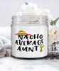 Funny Aunt Candle Nacho Average Aunt 9oz Vanilla Scented Candles Soy Wax