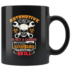 Funny Auto Tech Mug A Post Apocalyptic Survival Skill 11oz Black Coffee Mugs