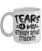Funny Autobody Repair Professor Teacher Mug Tears Of My Autobody Repair Students Coffee Cup White