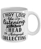 Funny Autograph Collecting Mug I May Look Like I'm Listening But In My Head I'm Autograph Collecting Coffee Cup White