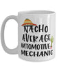 Funny Automotive Mechanic Mug Nacho Average Automotive Mechanic Coffee Cup 15oz White