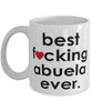 Funny B3st F-cking Abuela Ever Coffee Mug White