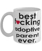 Funny B3st F-cking Adoptive Parent Ever Coffee Mug White