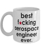 Funny B3st F-cking Aerospace Engineer Ever Coffee Mug White