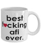 Funny B3st F-cking Afi Ever Coffee Mug White