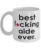 Funny B3st F-cking Aide Ever Coffee Mug White