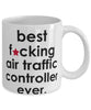 Funny B3st F-cking Air Traffic Controller Ever Coffee Mug White