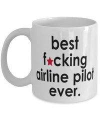 Funny B3st F-cking Airline Pilot Ever Coffee Mug White