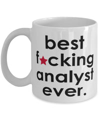 Funny B3st F-cking Analyst Ever Coffee Mug White