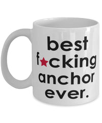 Funny B3st F-cking Anchor Ever Coffee Mug White