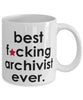 Funny B3st F-cking Archivist Ever Coffee Mug White