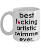 Funny B3st F-cking Artistic Swimmer Ever Coffee Mug White