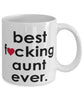 Funny B3st F-cking Aunt Ever Coffee Mug White