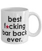 Funny B3st F-cking Bar Back Ever Coffee Mug White