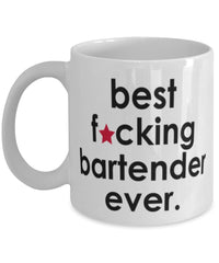 Funny B3st F-cking Bartender Ever Coffee Mug White